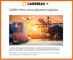 Mario Roncal, jefe de la carrera de Negocios Internacionales y Logística de la UARM, destaca el lanzamiento de esta propuesta académica en Carreras.pe.