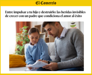 Especialistas de la carrera de Psicología UARM analizan en El Comercio las consecuencias del afecto condicionado en las relaciones familiares.